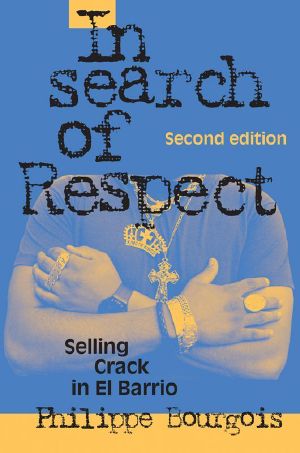 [Structural Analysis in the Social Sciences 01] • In Search of Respect · Selling Crack in El Barrio (Structural Analysis in the Social Sciences)